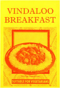 Vindaloo Breakfast : Suitable for Vegetarians 